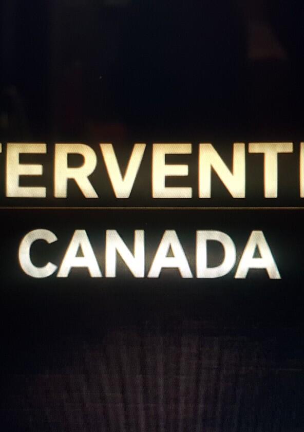 Intervention Canada - Season 3
