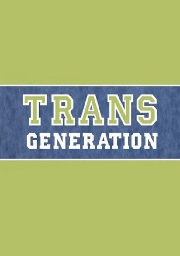 TransGeneration - Season 1 TransGeneration - Season 1