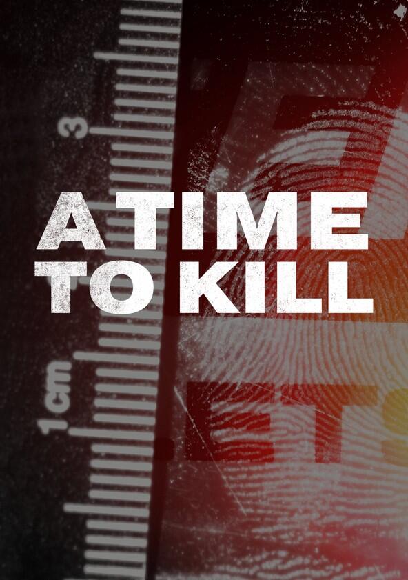 A Time to Kill - Season 9 A Time to Kill - Season 9