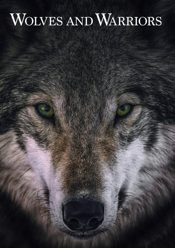 Wolves and Warriors - Season 1 Wolves and Warriors - Season 1