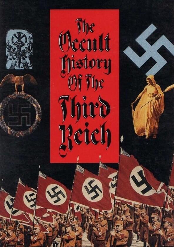 The Occult History of the Third Reich - Season 1 The Occult History of the Third Reich - Season 1