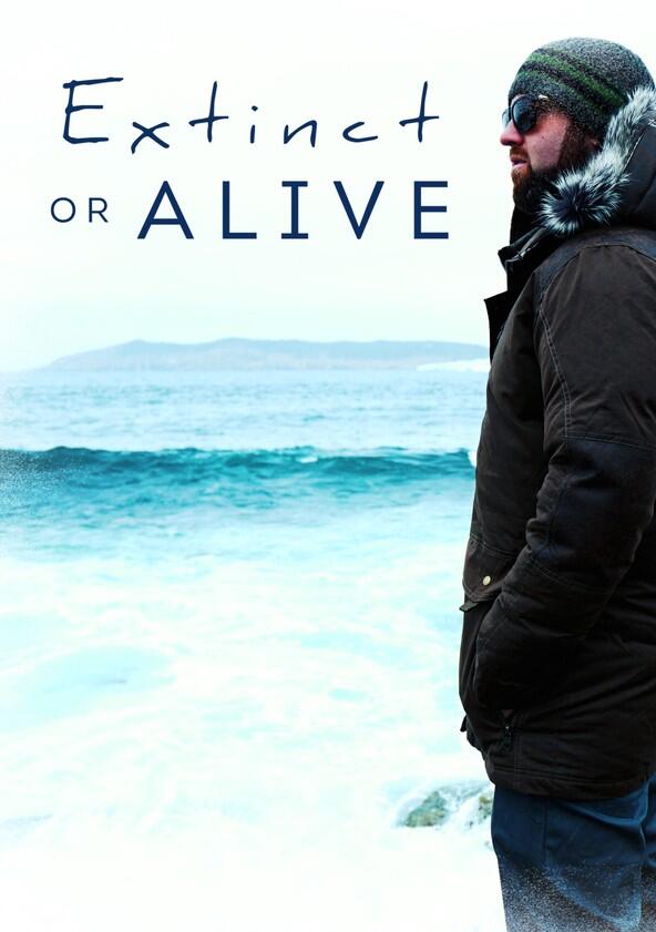 Extinct or Alive - Season 1 Extinct or Alive - Season 1