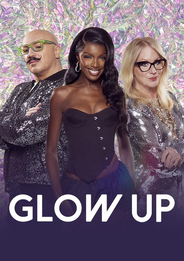 Glow Up: Britain's Next Make-Up Star - Season 7 Glow Up: Britain's Next Make-Up Star - Season 7