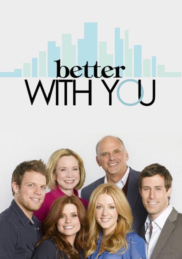 Better with You - Season 1 Better with You - Season 1