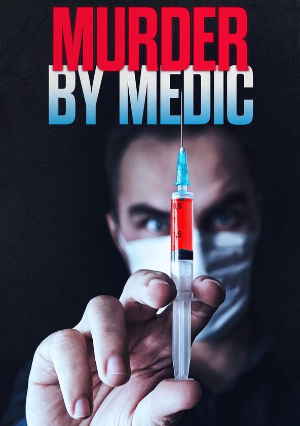 Murder By Medic - Season 1