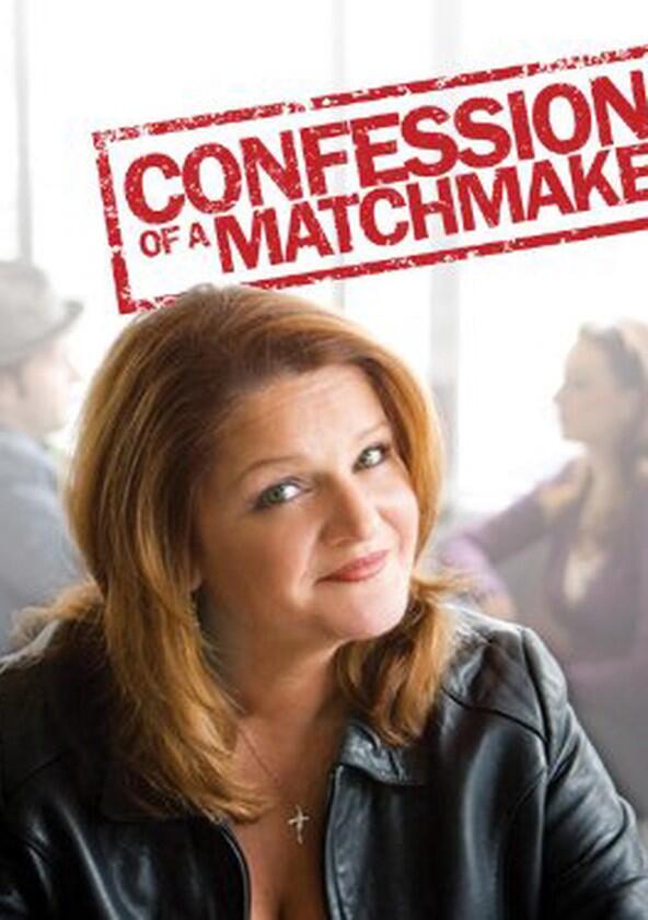 Confessions of a Matchmaker Confessions of a Matchmaker