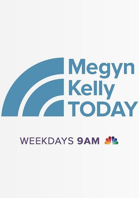 Megyn Kelly Today - Season 1 Megyn Kelly Today - Season 1