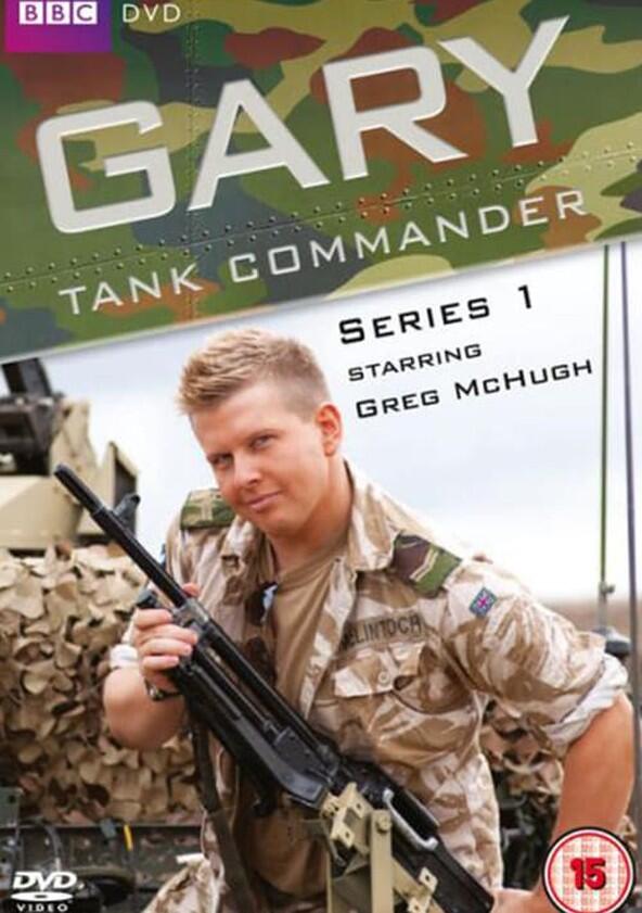 Gary: Tank Commander - Season 1 Gary: Tank Commander - Season 1