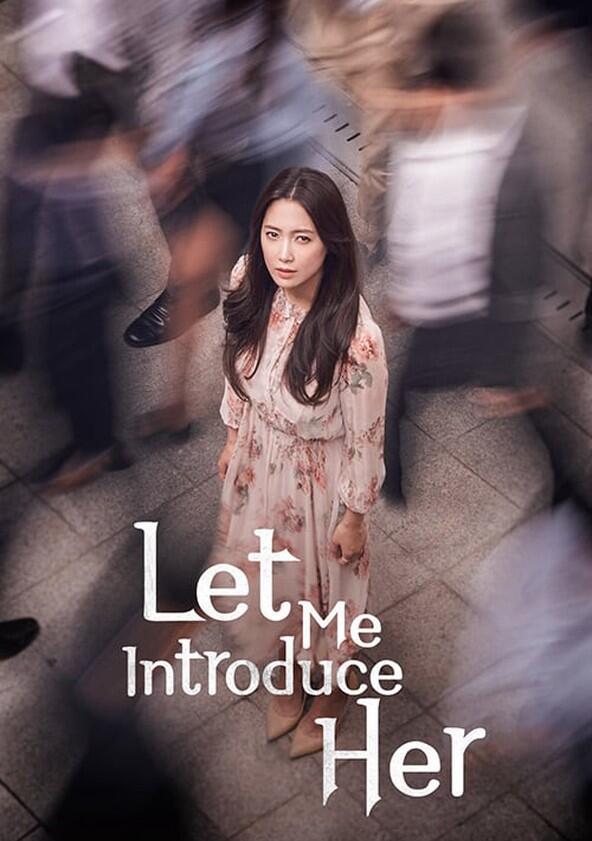 Let Me Introduce Her - Season 1 Let Me Introduce Her - Season 1