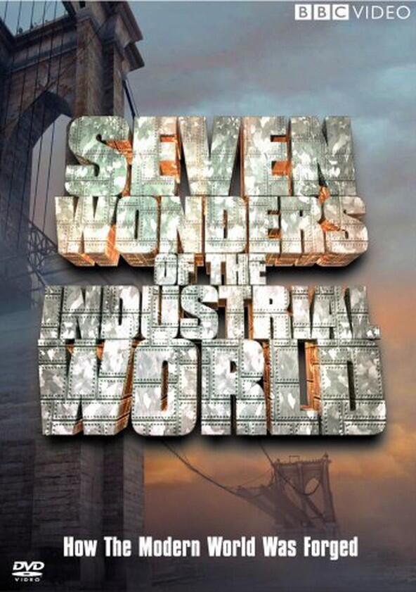 Seven Wonders of the Industrial World - Season 1 Seven Wonders of the Industrial World - Season 1