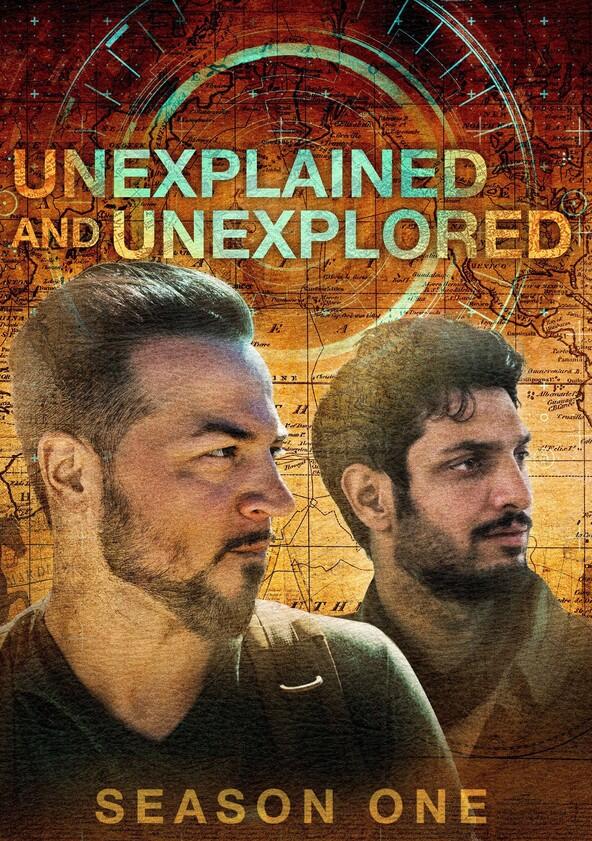 Unexplained and Unexplored - Season 1 Unexplained and Unexplored - Season 1