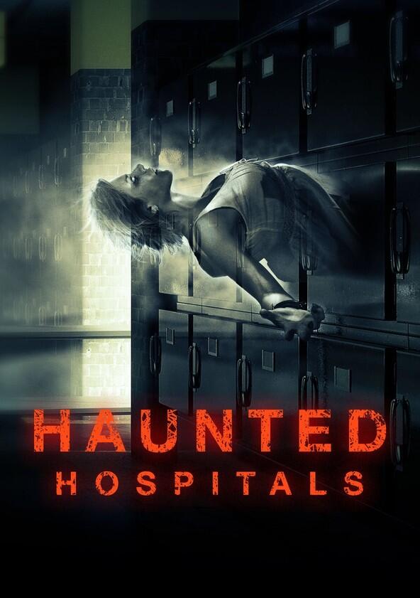 Haunted Hospitals - Season 2