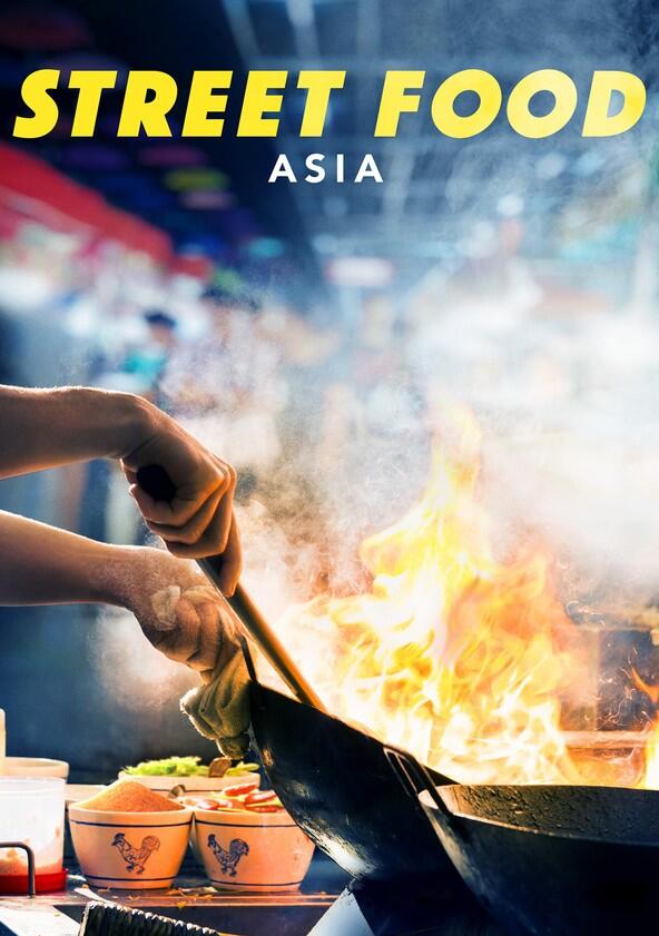 Street Food: Asia - Season 1 Street Food: Asia - Season 1