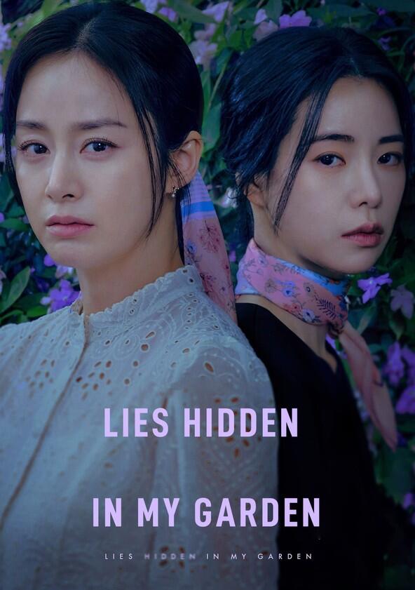 Lies Hidden in My Garden - Season 1 Lies Hidden in My Garden - Season 1