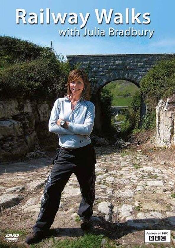 Railway Walks with Julia Bradbury - Season 1 Railway Walks with Julia Bradbury - Season 1