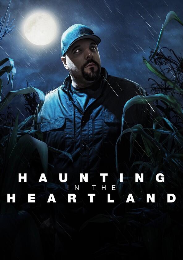Haunting in the Heartland - Season 1