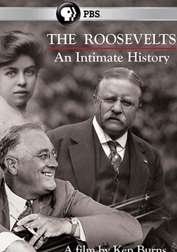 The Roosevelts: An Intimate History - Season 1 The Roosevelts: An Intimate History - Season 1