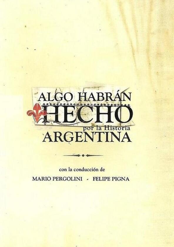 Algo habran hecho por la historia de Chile - Season 1 Algo habran hecho por la historia de Chile - Season 1