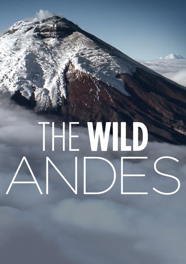 The Wild Andes - Season 1 The Wild Andes - Season 1
