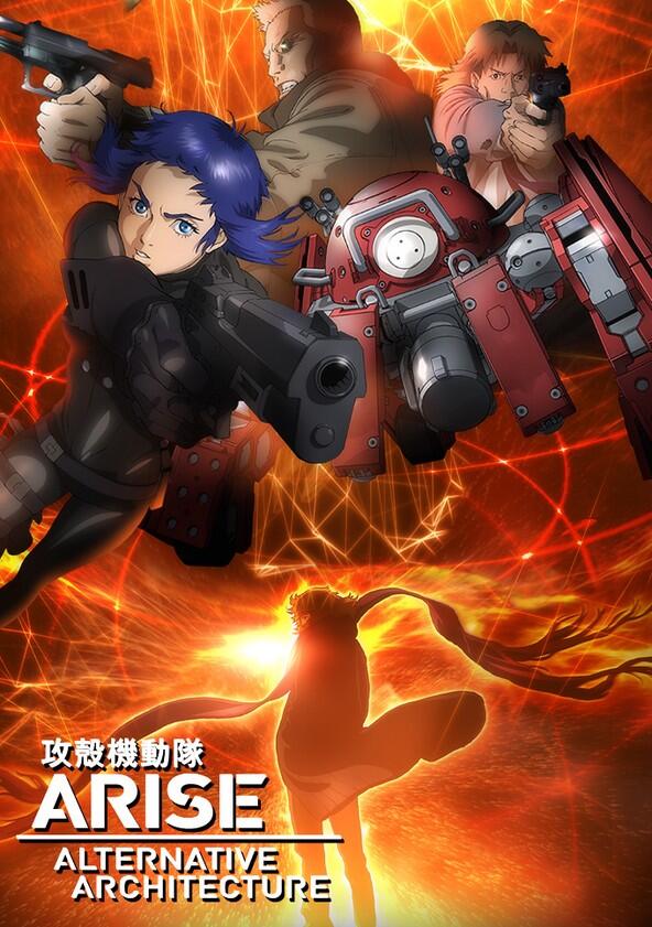 Ghost in the Shell: Arise - Alternative Architecture - Season 1 Ghost in the Shell: Arise - Alternative Architecture - Season 1