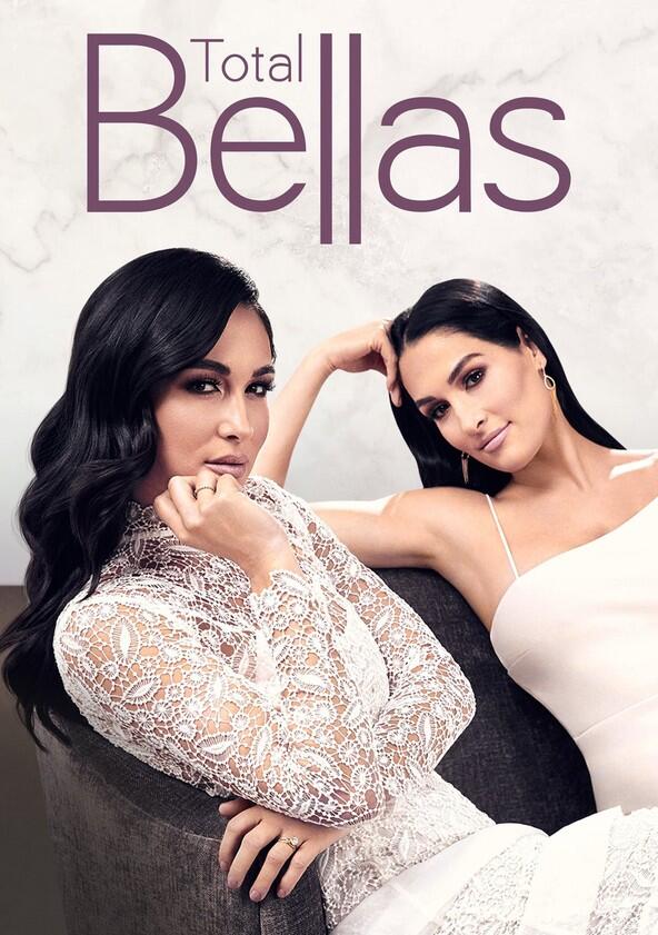 Total Bellas - Season 1 Total Bellas - Season 1