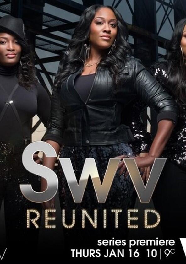 SWV Reunited - Season 2 SWV Reunited - Season 2