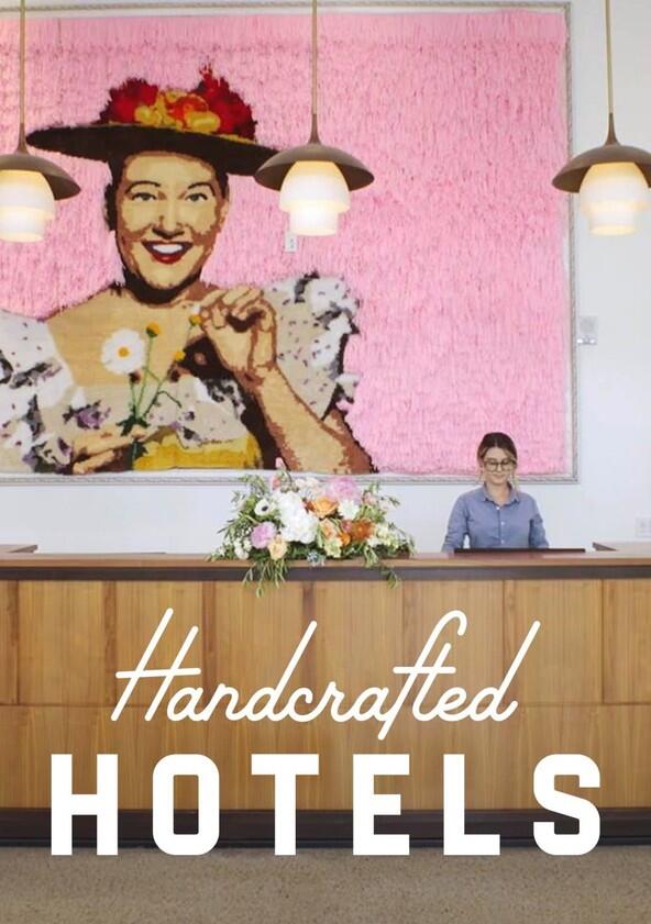 Handcrafted Hotels - Season 2