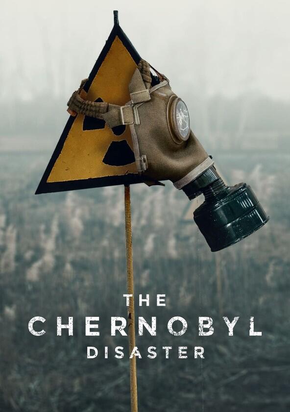 The Chernobyl Disaster - Season 1 The Chernobyl Disaster - Season 1