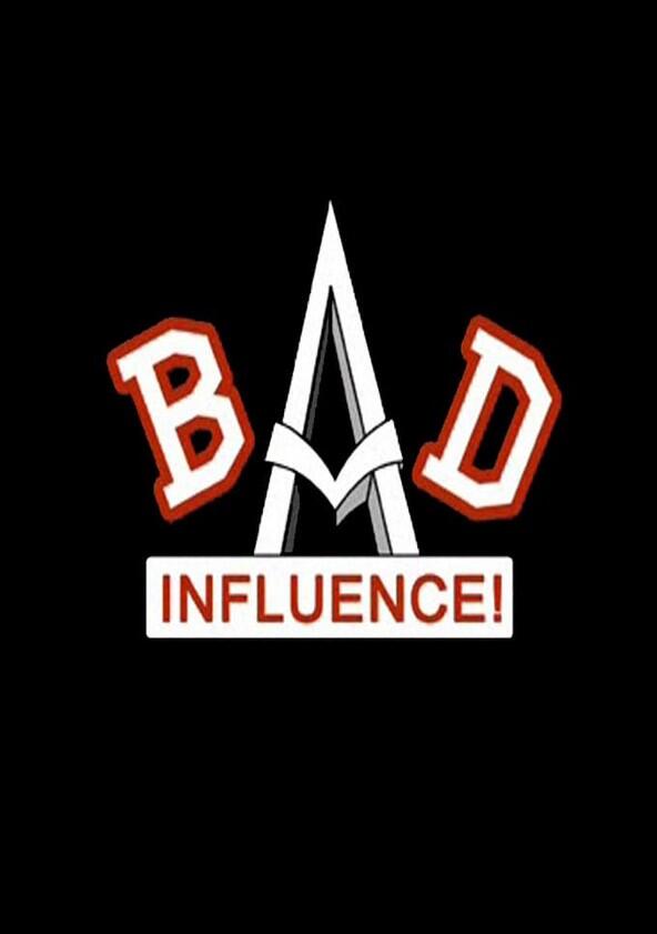 Bad Influence - Season 2
