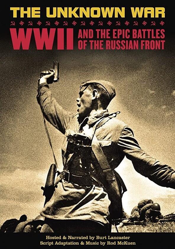 The Unknown War - Season 1 The Unknown War - Season 1