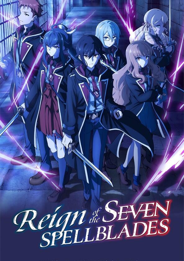 Reign of the Seven Spellblades - Season 1 Reign of the Seven Spellblades - Season 1