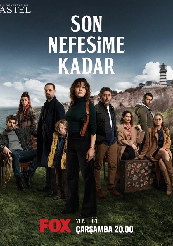 Son Nefesime Kadar - Season 1 Son Nefesime Kadar - Season 1