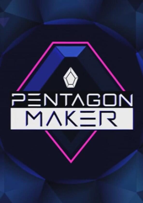 Pentagon Maker - Season 1 Pentagon Maker - Season 1