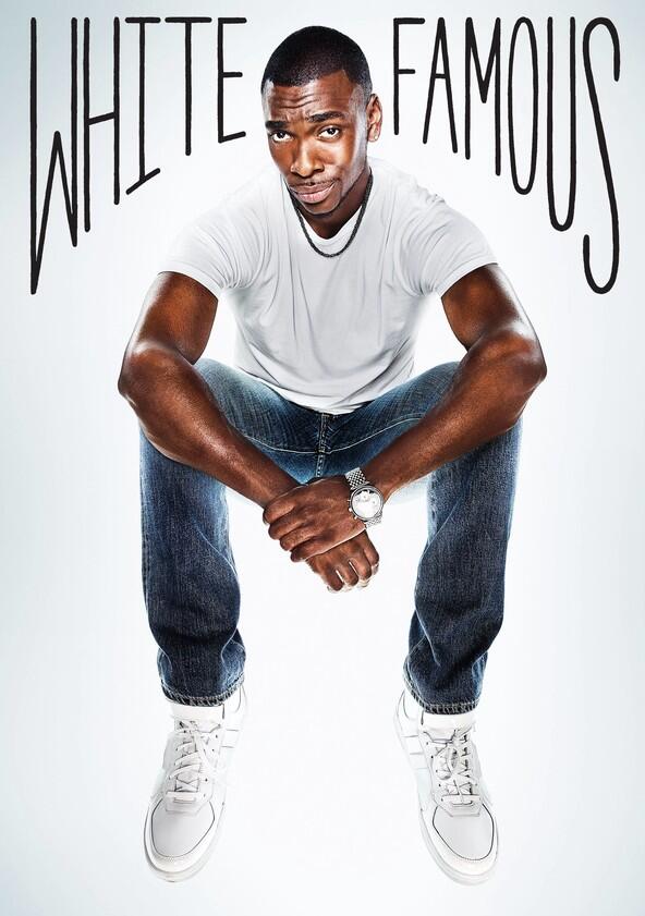 White Famous - Season 1 White Famous - Season 1