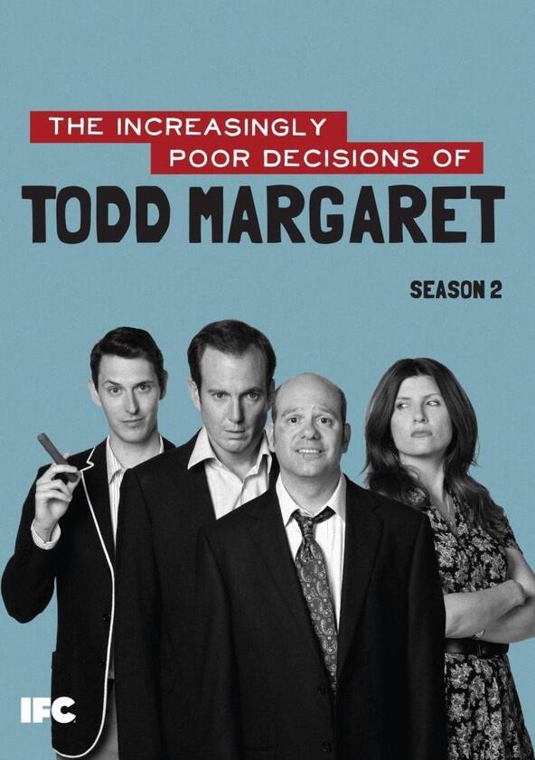 The Increasingly Poor Decisions of Todd Margaret - Season 1