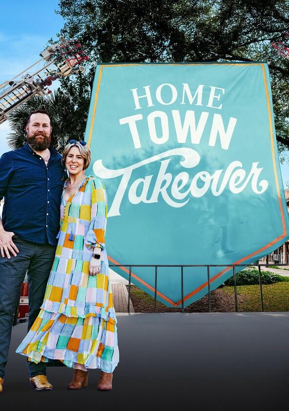 Home Town Takeover - Season 3 Home Town Takeover - Season 3