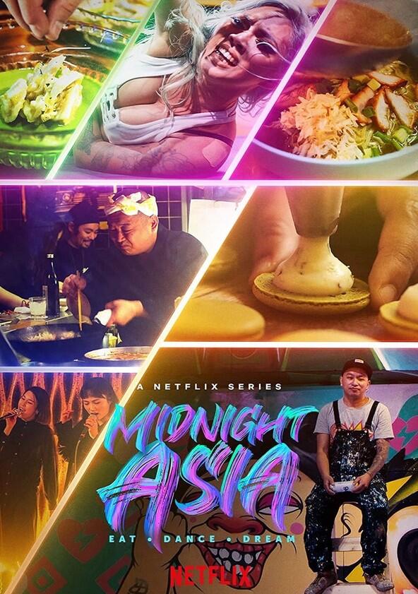 Midnight Asia: Eat · Dance · Dream - Season 1 Midnight Asia: Eat · Dance · Dream - Season 1