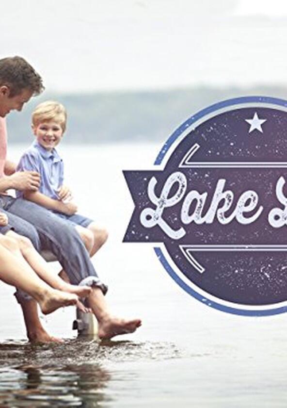 Lake Life - Season 1 Lake Life - Season 1