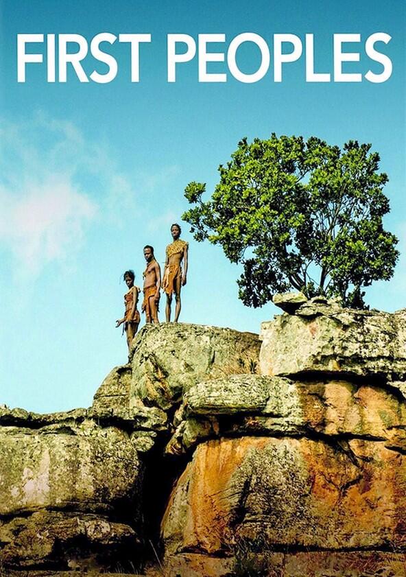 First Peoples - Season 1 First Peoples - Season 1