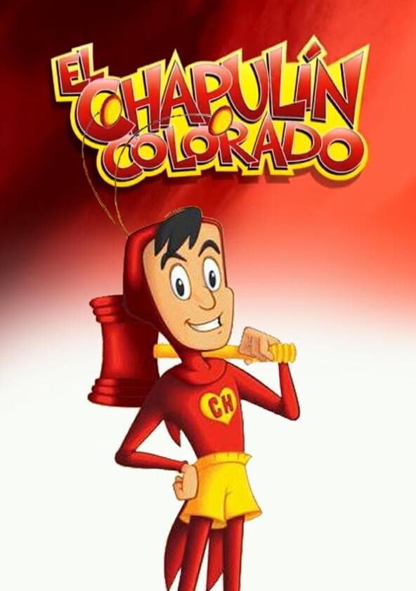 El Chapulín Colorado Animado - Season 1 El Chapulín Colorado Animado - Season 1