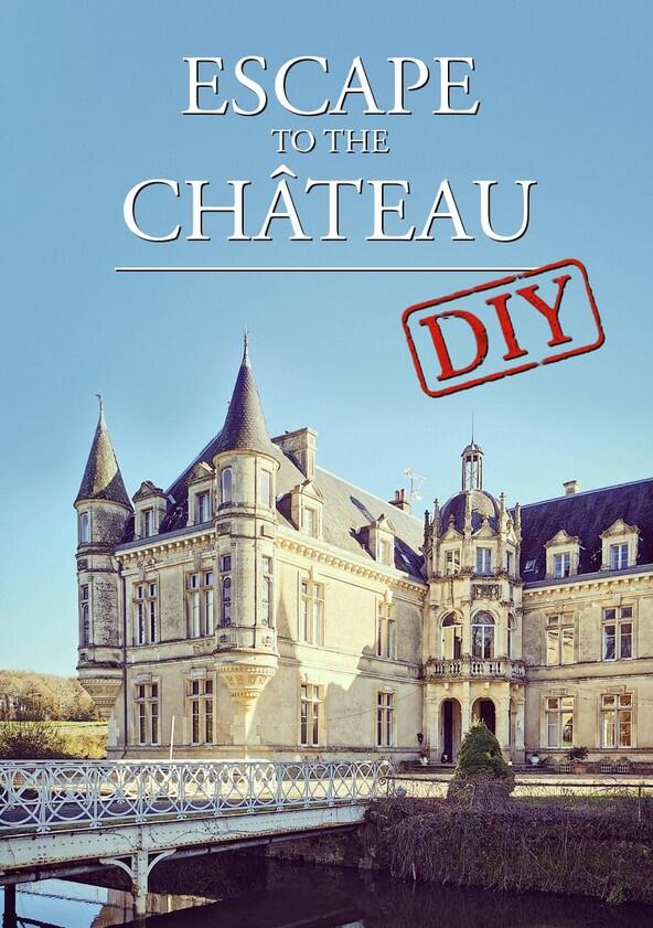 Château DIY - Season 1 Château DIY - Season 1