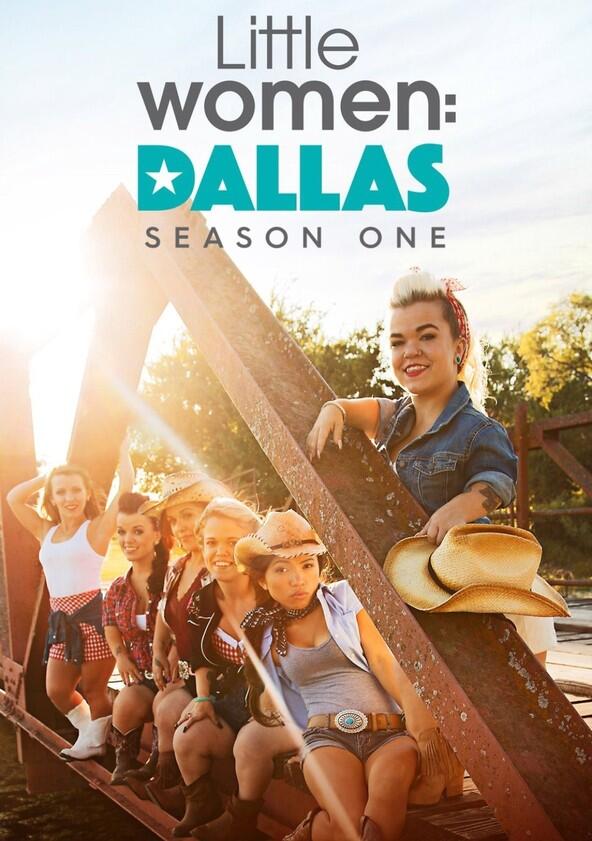 Little Women: Dallas - Season 1 Little Women: Dallas - Season 1