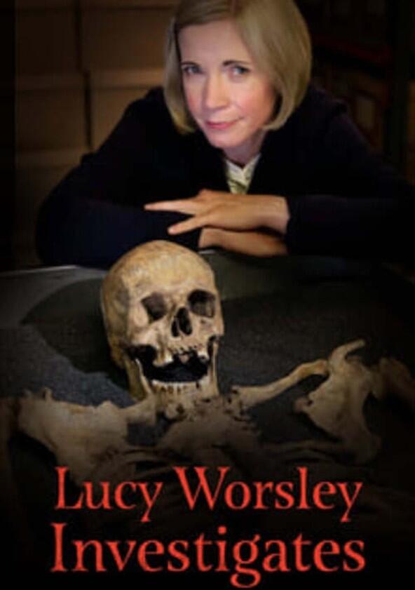 Lucy Worsley Investigates - Season 1 Lucy Worsley Investigates - Season 1