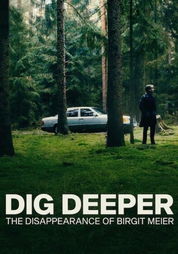 Dig Deeper: Das Verschwinden von Birgit Meier - Season 1 Dig Deeper: Das Verschwinden von Birgit Meier - Season 1