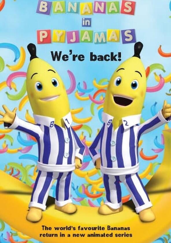 Bananas in Pyjamas - Season 1 Bananas in Pyjamas - Season 1