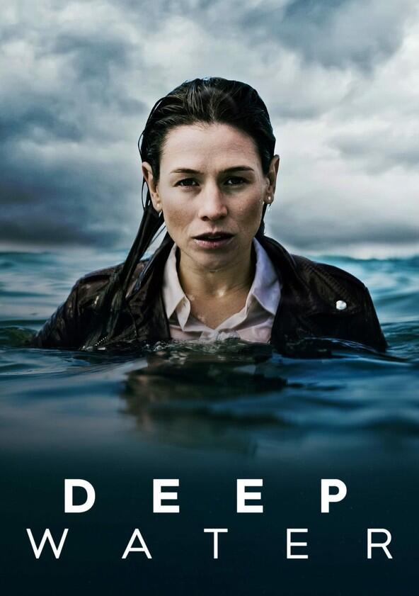 Deep Water - Season 1 Deep Water - Season 1