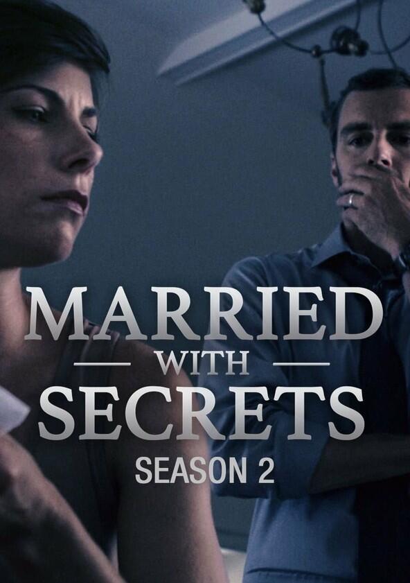 Married with Secrets - Season 2 Married with Secrets - Season 2