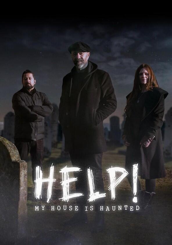 Help! My House is Haunted - Season 4 Help! My House is Haunted - Season 4