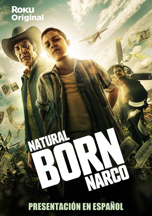 Natural Born Narco - Season 1 Natural Born Narco - Season 1