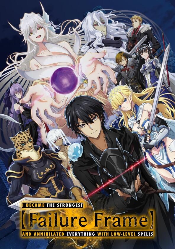 Failure Frame: I Became the Strongest and Annihilated Everything with Low-Level Spells - Season 1 Failure Frame: I Became the Strongest and Annihilated Everything with Low-Level Spells - Season 1